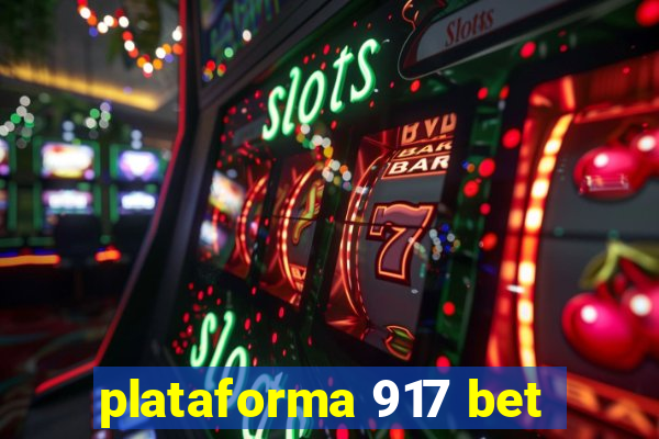 plataforma 917 bet